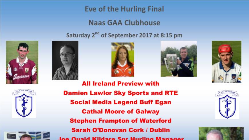 Eve of the All‐Ireland Final Preview in Naas GAA Club