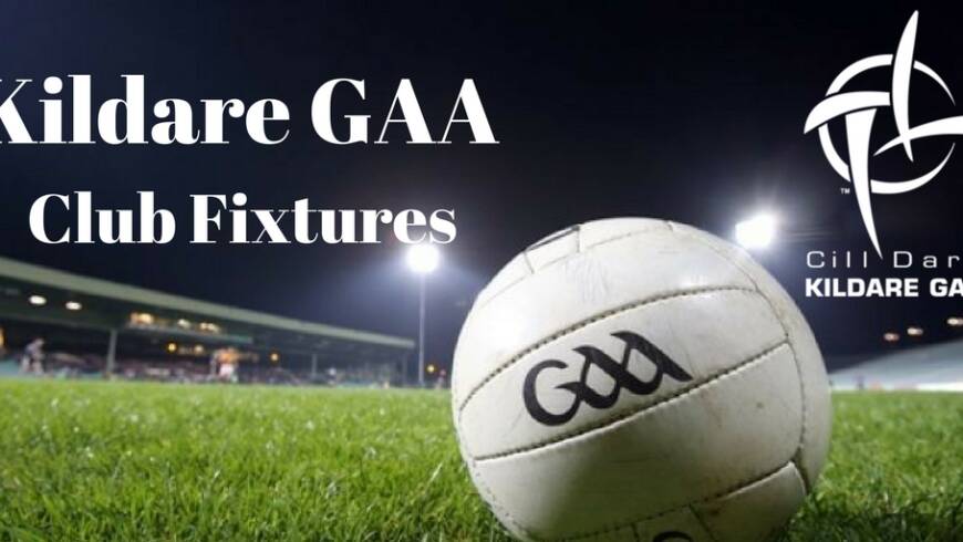 Kildare GAA Fixtures Update