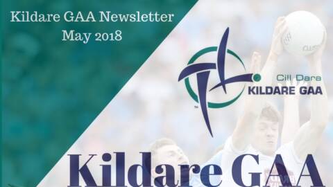 Kildare GAA Newsletter – May 2018
