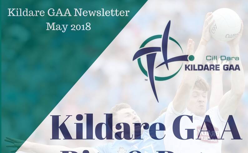 Kildare GAA Newsletter – May 2018