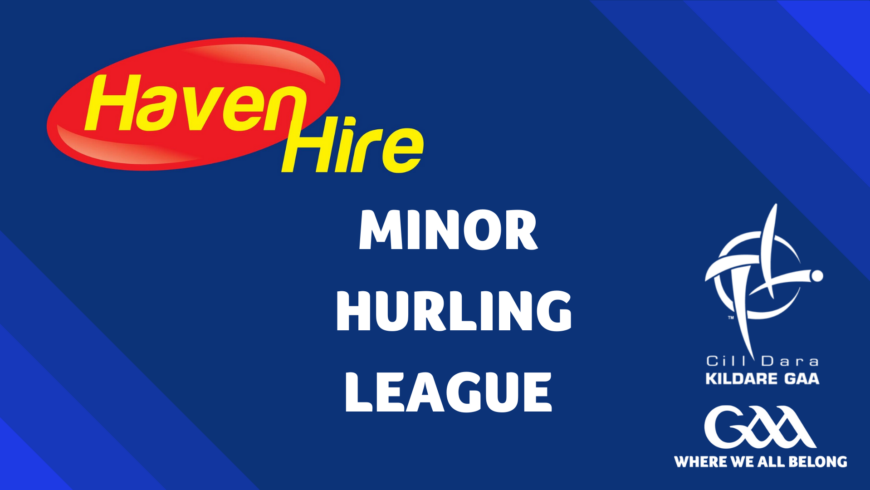 Haven Hire Minor Hurling League Fixtures